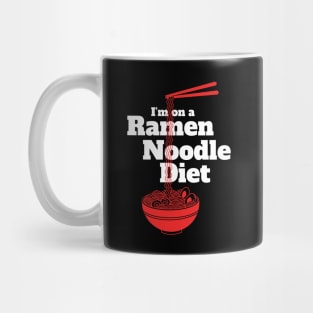 Im on a Ramen Noodle Diet Funny Gift Mug